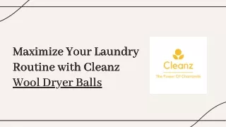 Transform Your Laundry Routine with Wool Dryer Balls by Cleanz!