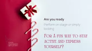 are you ready perform on stage or simply looking