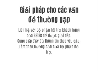 Giải pháp cho các vấn đề thường gặp