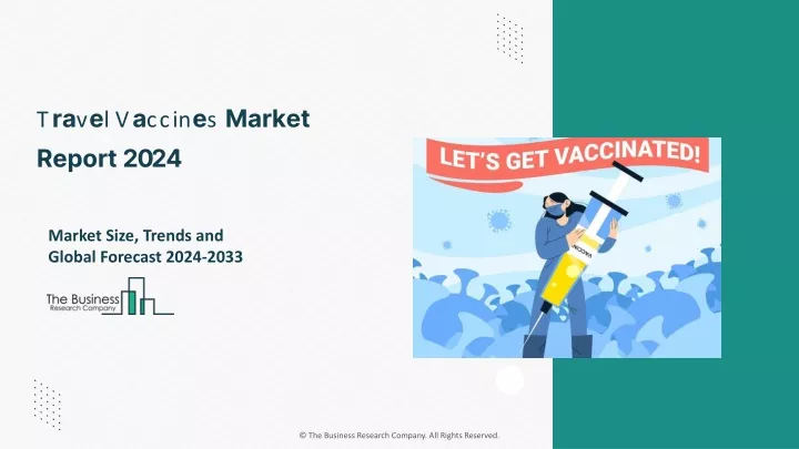 travel vaccines market report 2024