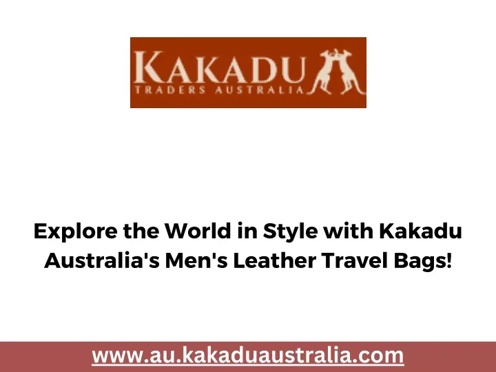 explore the world in style with kakadu australia