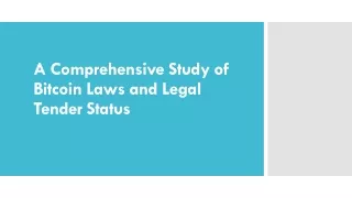 A Comprehensive Study of Bitcoin Laws and Legal Tender Status