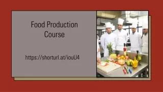 Food Production Course