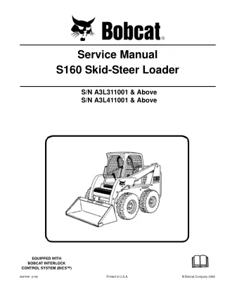 BOBCAT S160 SKID STEER LOADER Service Repair Manual SN A3L411001 & Above