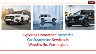 Exploring Unmatched Mercedes Car Suspension Services in Woodinville, Washington
