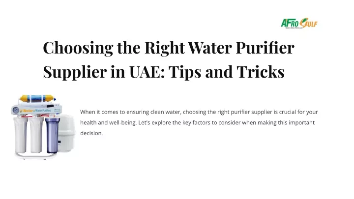 choosing the right water purifier supplier