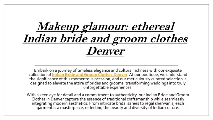 makeup glamour ethereal indian bride and groom clothes denver