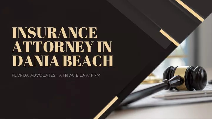 insurance attorney in dania beach