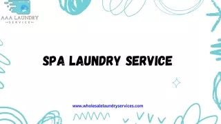 Get Affordable & Professional Spa Laundry Service