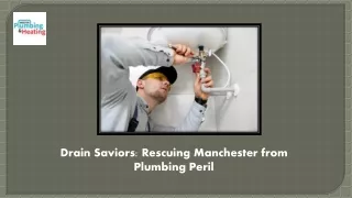 Drain Saviors Rescuing Manchester from Plumbing Peril