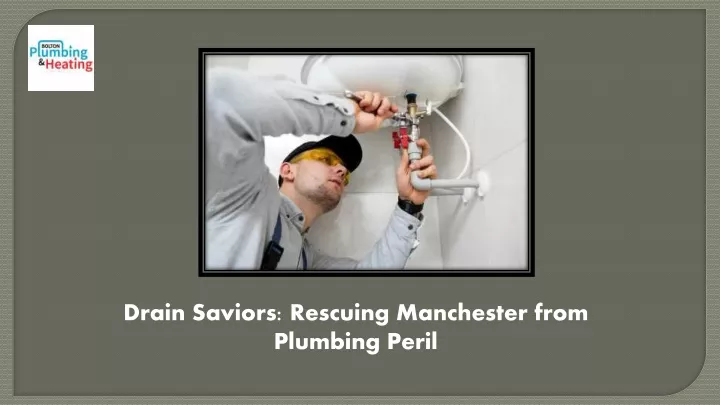 drain saviors rescuing manchester from plumbing
