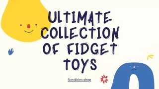 Purchase the Ultimate Collection of Fidget Toys- Nerdibles