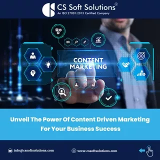 Unveil The Power of Content Driven Marketing for Your Business Success