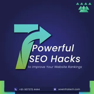 7 Powerful SEO Hacks to Improve Your Website Rankings