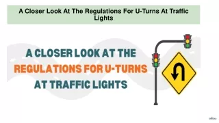 A Closer Look At The Regulations For U-Turns At Traffic Lights