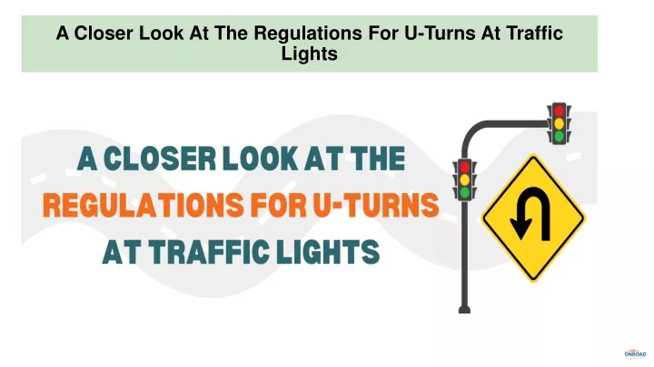 a closer look at the regulations for u turns at traffic lights