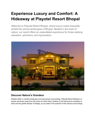 Experience Luxury and Comfort: A Hideaway at Playotel Resort Bhopal