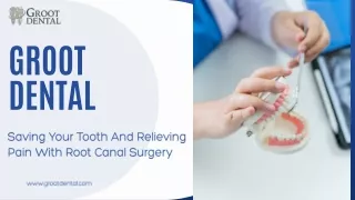 Saving Your Tooth And Relieving Pain With Root Canal Surgery