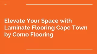 Elevate Your Space with Laminate Flooring Cape Town by Como Flooring