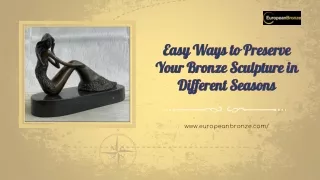 Easy Ways to Preserve Your Bronze Sculpture in Different Seasons