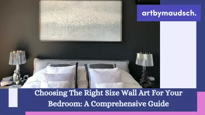 choosing the right size wall art for your bedroom