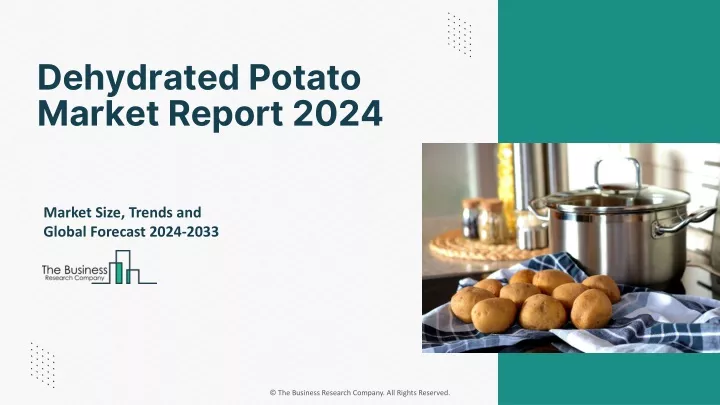 dehydrated potato market report 2024