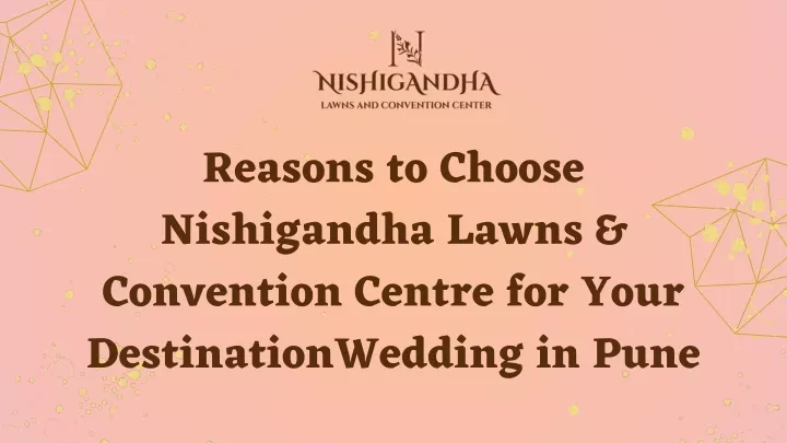 reasons to choose nishigandha lawns convention
