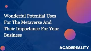 Wonderful Potential Uses For The Metaverse And Their Importance For Your Busines