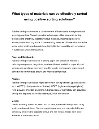 What types of materials can be effectively sorted using positive sorting solutions