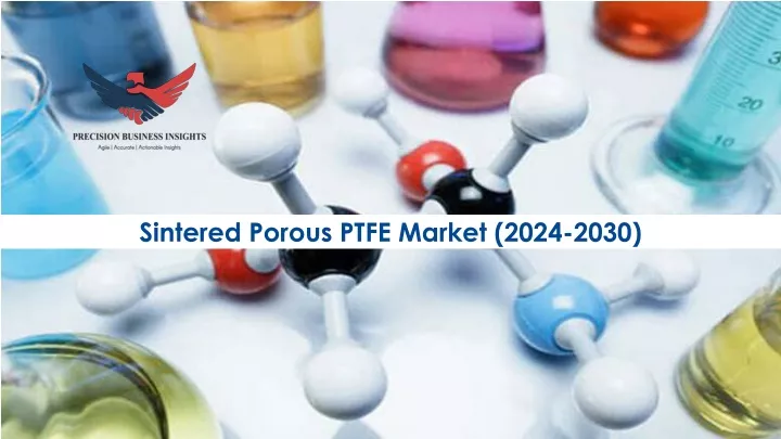 sintered porous ptfe market 2024 2030