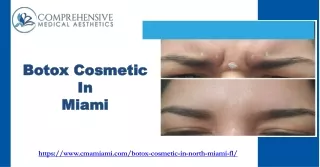 Discover Flawless Beauty: Botox Cosmetic Services in Miami With Us!