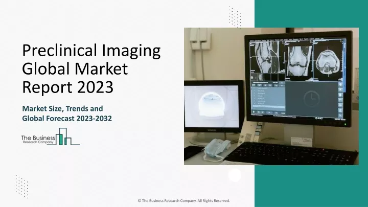 preclinical imaging global market report 2023