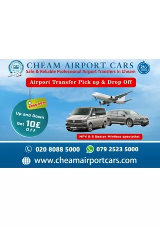 Cheam Airport Cars Professional Airport Transfer
