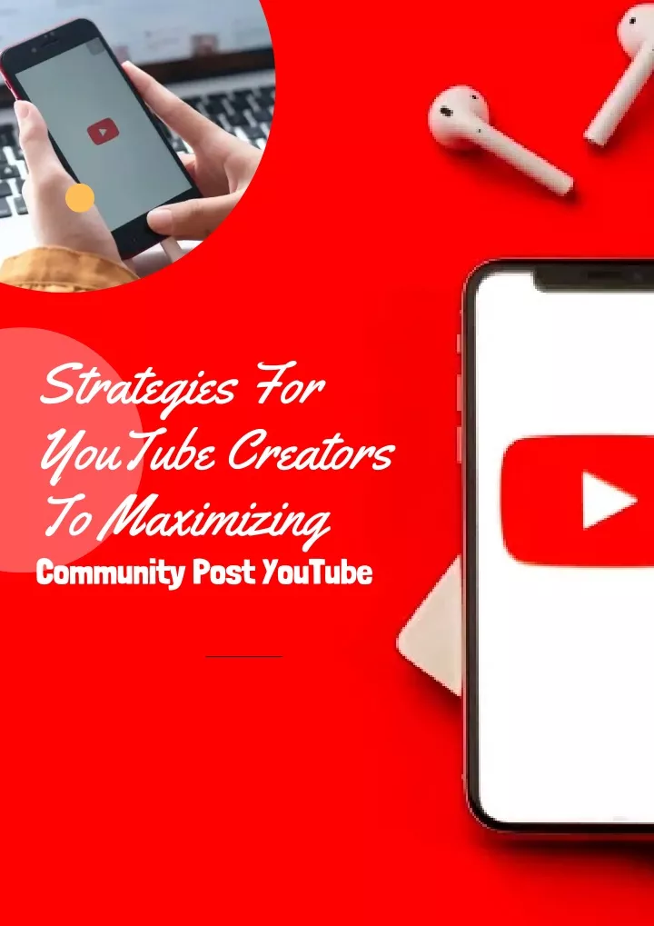 strategies for youtube creators to maximizing