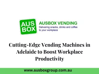 Cutting-Edge Vending Machines in Adelaide to Boost Workplace Productivity