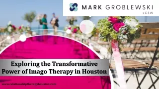 Exploring the Transformative Power of Imago Therapy in Houston