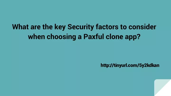 what are the key security factors to consider when choosing a paxful clone app