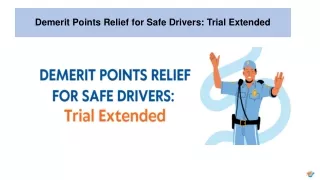 Demerit Points Relief for Safe Drivers: Trial Extended