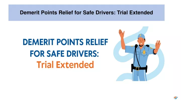 demerit points relief for safe drivers trial extended
