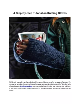 A Step-By-Step Tutorial On Knitting Gloves