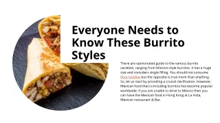 Everyone Needs to Know These Burrito Styles