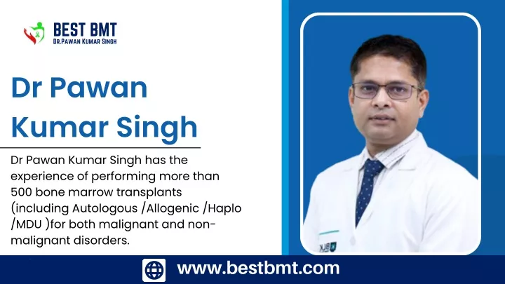 best bmt dr pawan kumar singh