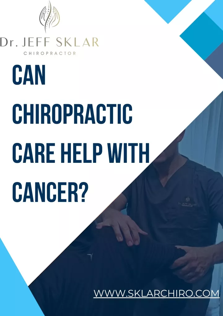 can chiropractic care help with cancer
