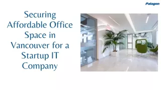 Securing Affordable Office Space in Vancouver for a Startup IT Company