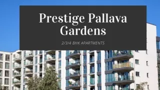 Prestige Pallava Gardens | Best Property In Chennai
