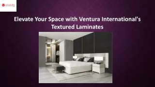 Textured Laminates - Ventura International