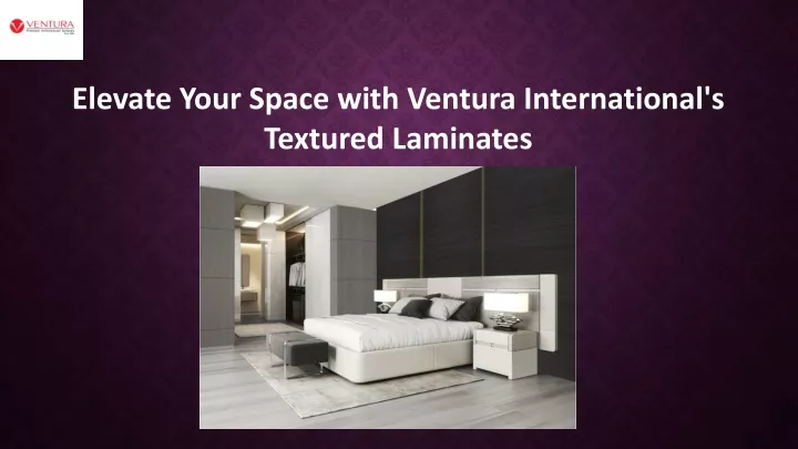 elevate your space with ventura international
