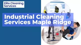 Elite Cleans For Industrial Cleaning in Maple Ridge