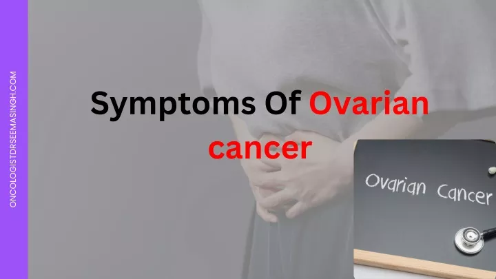 symptoms of ovarian cancer