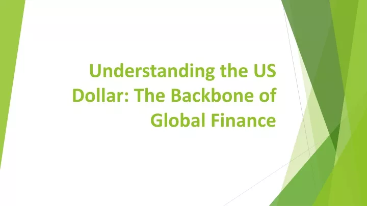 understanding the us dollar the backbone of global finance